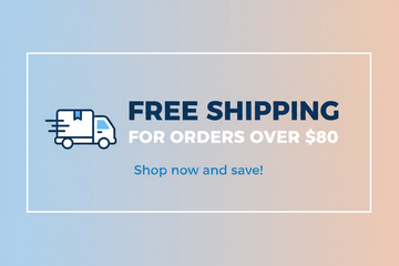 Free Shipping for orders over $80